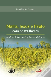 Capa do artigo Maria, Jesus E Paulo Com As Mulheres