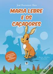 Maria Lebre e os Caçadores