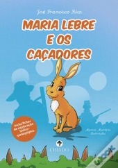 Maria Lebre e os Caçadores
