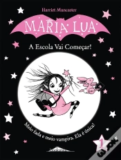 Capa do artigo Maria Lua 1: A Escola Vai Começar!