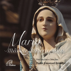 Capa do artigo Maria, Mãe de Misericórdia