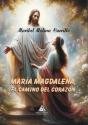 Maria Magdalena, El Camino Del Corazon - Preview