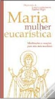 Capa do artigo Maria, Mulher Eucarística