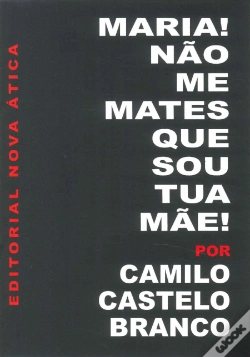 Capa do artigo Maria! Não Me Mates que Sou Tua Mãe!