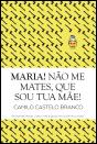 Maria! Não Me Mates, que Sou Tua Mãe! - Preview