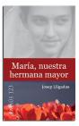María, Nuestra Hermana Mayor - Preview