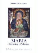 Maria - Silêncios e Palavras