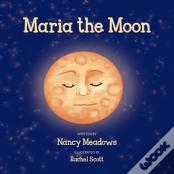 Maria The Moon
