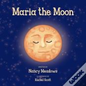 Maria The Moon