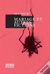 Mariage Et Autres Fictions