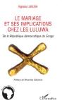 Mariage Et Ses Implications Chez Les Luluwa De La République Démocratique Du Congo - Preview