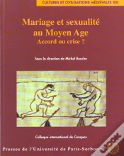 Capa do artigo Mariage Et Sexualite Au Moyen Âge. Accord Ou Crise