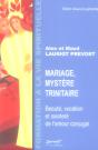 Mariage, Mystere Trinitaire ; Beaute, Vocation Et Sante De L'Amour Conjugal - Preview