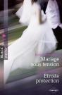 Mariage Sous Tension - Etroite Protection - Preview