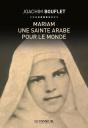 Mariam, Une Sainte De Palestine Pour Le Monde - Preview