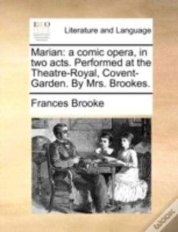 Capa do artigo Marian: A Comic Opera, In Two Acts. Perf