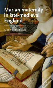 Marian Maternity In Late-Medieval England