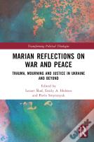 Marian Reflections On War And Peace