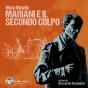 Mariani E Il Secondo Colpo - Preview