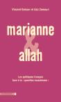 Marianne Et Allah ; Les Hommes Politiques Français Face À La Question Musulmane - Preview