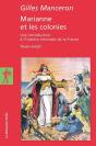 Marianne Et Les Colonies ; Une Introduction À L'Histoire Coloniale De La France - Preview