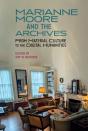 Marianne Moore And The Archives - Preview