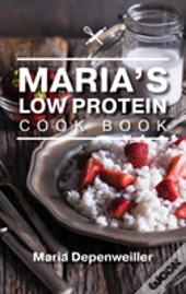 Maria'S Low Protein Cook Book