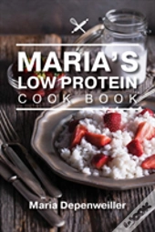 Maria'S Low Protein Cook Book