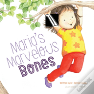 Maria'S Marvelous Bones
