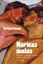 Maricas Malas - Preview
