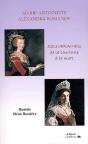 Marie-Antoinette, Alexandra Romanov ; Souveraines ; De La Couronne À La Mort - Preview