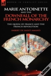 Capa do artigo Marie Antoinette And The Downfall Of Royalty