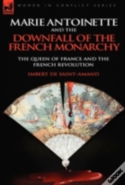 Capa do artigo Marie Antoinette And The Downfall Of Royalty