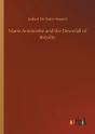 Marie Antoinette And The Downfall Of Royalty - Preview