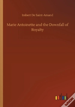 Capa do artigo Marie Antoinette And The Downfall Of Royalty