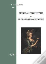 Capa do artigo Marie-Antoinette Et Le Complot Maçonnique
