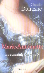 Capa do artigo Marie-Antoinette, Le Scandale Du Plaisir
