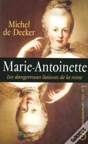 Capa do artigo Marie-Antoinette ; Les Dangereuses Liaisons De La Reine