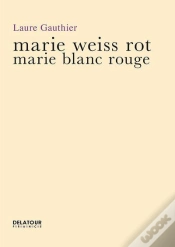 Capa do artigo Marie Blanc Rouge - Marie Weiss Rot (Edition Bilingue)