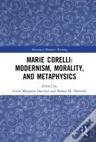 Marie Corelli: Modernism, Morality, And Metaphysics