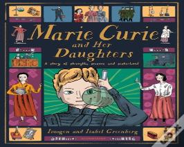 Marie Curie And Her Daughters