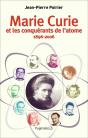 Marie Curie Et Les Conquérants De L'Atome (1896-2006) - Preview