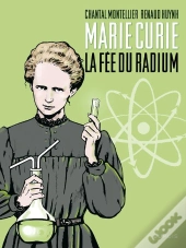 Marie Curie, La Fée Du Radium