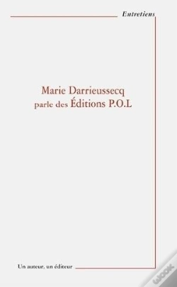 Capa do artigo Marie Darrieussecq Parle Des Éditions P.O.L.