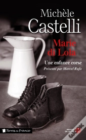 Marie Di Lola ; Une Enfance Corse