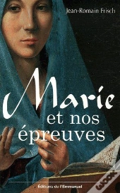 Marie Et Nos Épreuves