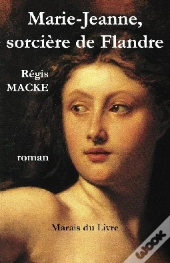 Marie-Jeanne, Sorcière De Flandres