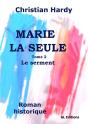 Marie La Seule - Le Serment - Preview