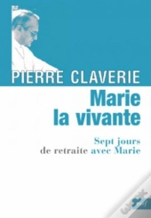 Marie, La Vivante