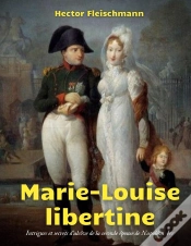Capa do artigo Marie-Louise Libertine : Intrigues Et Secrets D